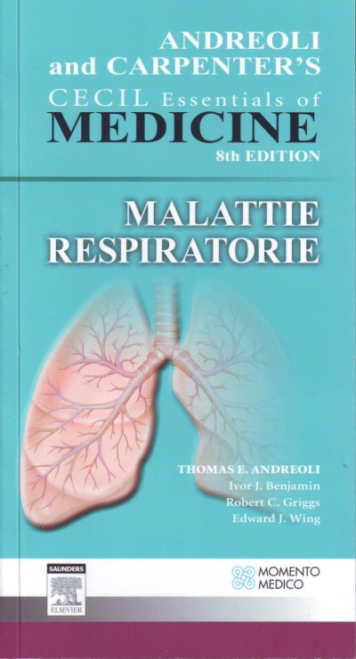 Andreoli and Carpenter's - Cecil Essantials of Medicine - 8th Edition - Malattie respiratorie